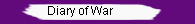 Diary of War